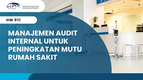 MANAJEMEN AUDIT INTERNAL UNTUK PENINGKATAN MUTU RUMAH SAKIT