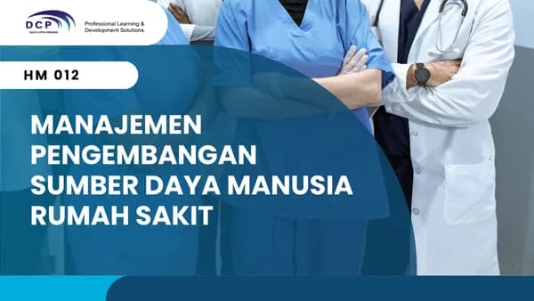 MANAJEMEN PENGEMBANGAN SUMBER DAYA MANUSIA RUMAH SAKIT