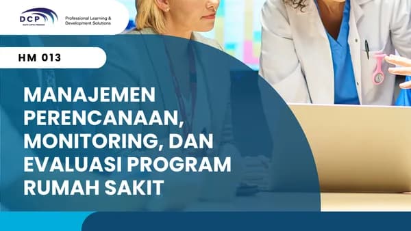 MANAJEMEN PERENCANAAN, MONITORING, DAN EVALUASI PROGRAM RUMAH SAKIT